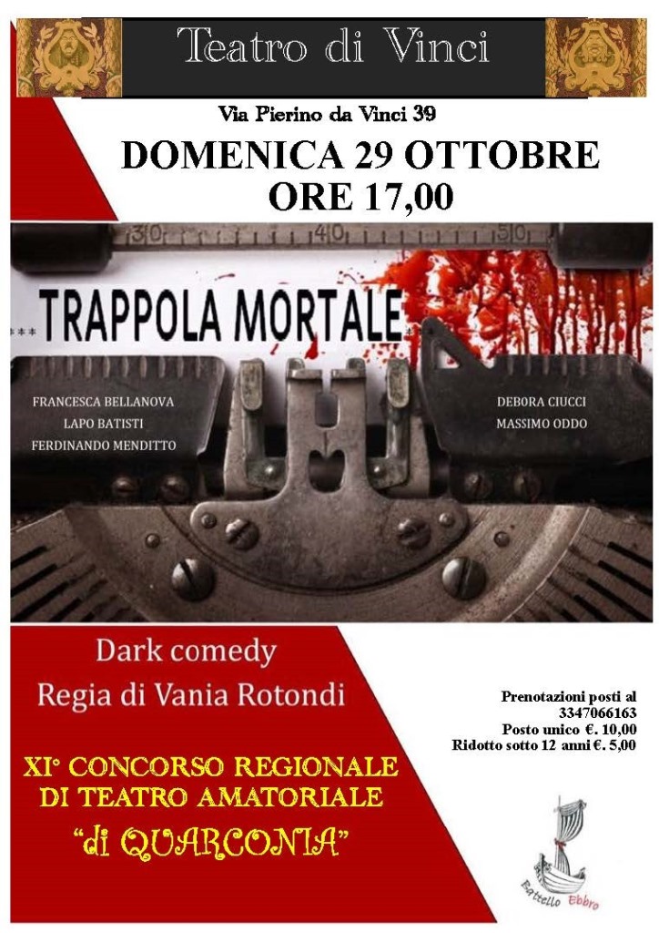 Teatro di Quarconia - Trappola mortale